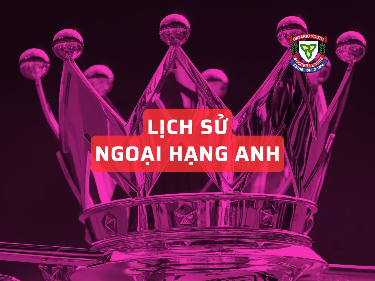 Lịch sử Ngoại Hạng Anh