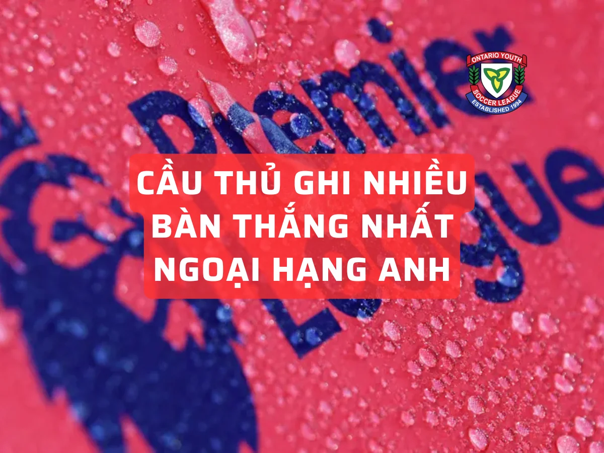 cầu thủ ghi nhiều bàn thắng nhất ngoại hạng anh