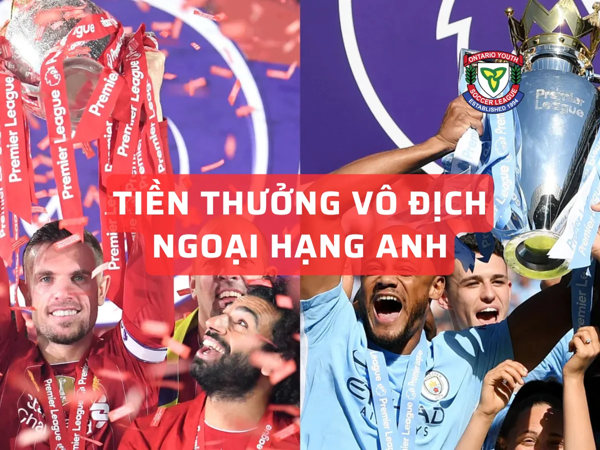 tiền thưởng vô địch ngoại hạng anh