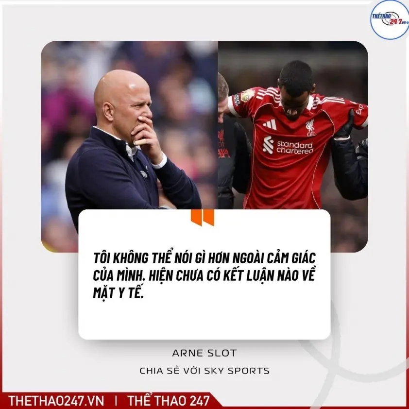 HLV Arne Slot căng thẳng chờ đợi sau chiến thắng trước Tottenham