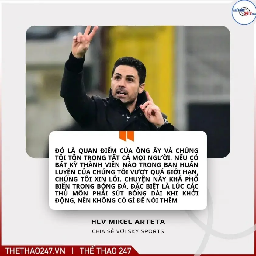HLV Mikel Arteta bất ngờ xin lỗi Chelsea vì phát biểu vừa qua